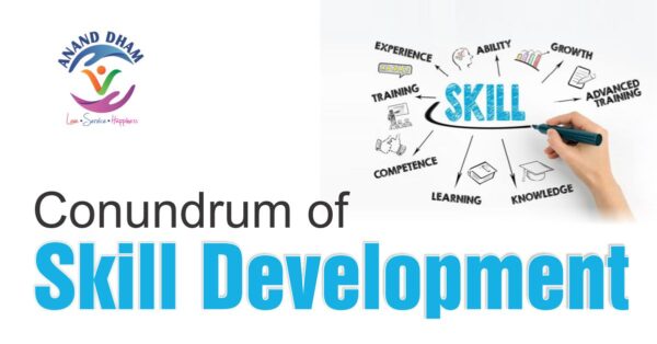 Conundrum of Skill development