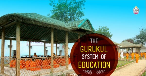 The Gurukul System of Education