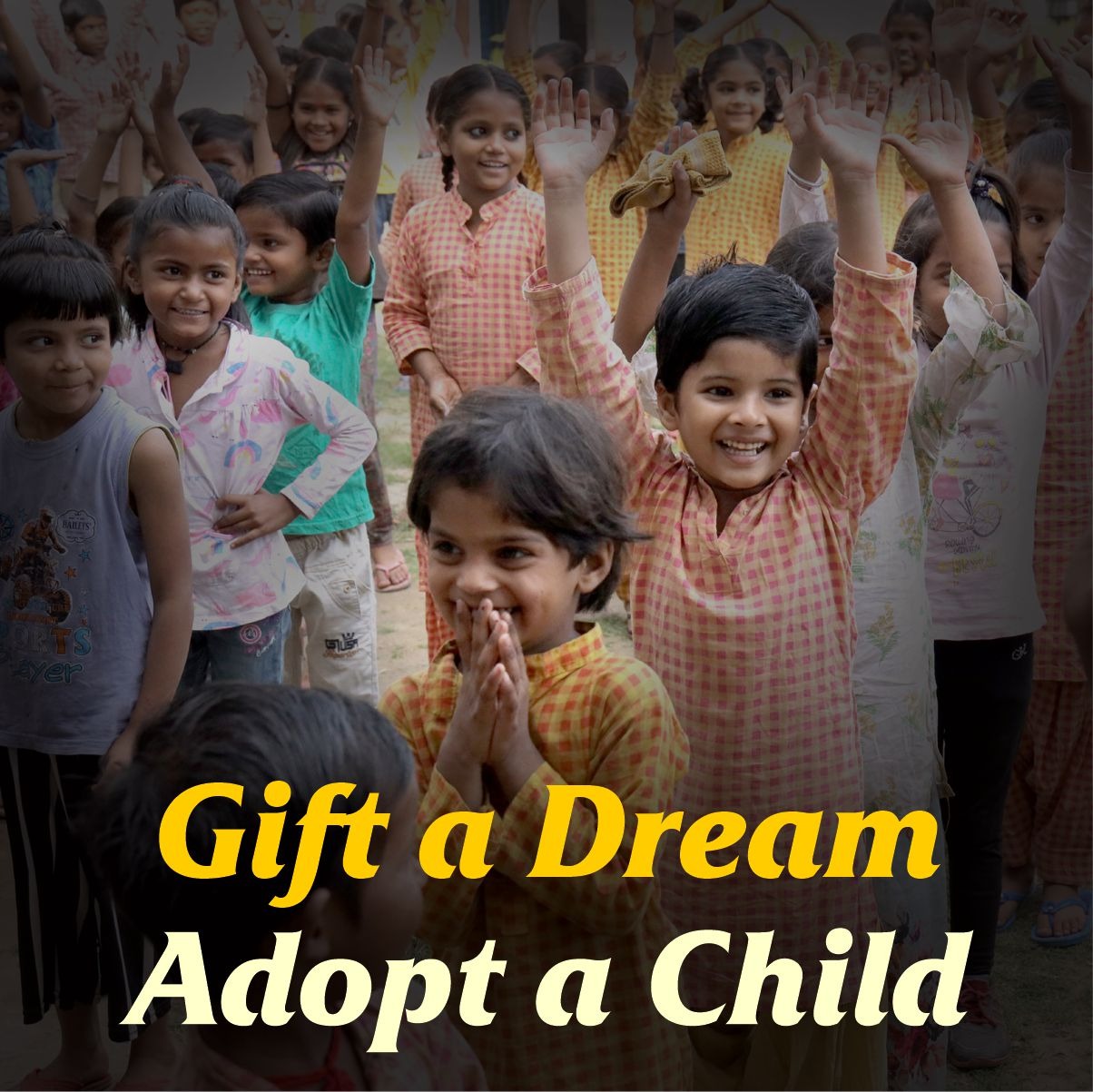 Gift a dream, adopt a child